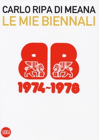 Le mie Biennali (1974-1978) - Librerie.coop