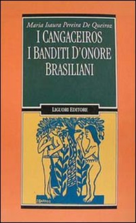 I cangaceiros. I banditi d'onore brasiliani - Librerie.coop I cangaceiros. I banditi d'onore brasiliani - Librerie.coop