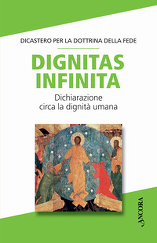 Dignitas infinita. Dichiarazione circa la dignità umana - Librerie.coop Dignitas infinita. Dichiarazione circa la dignità umana - Librerie.coop