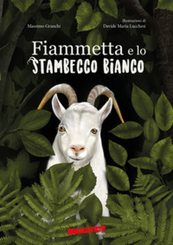 Fiammetta e lo stambecco bianco - Librerie.coop Fiammetta e lo stambecco bianco - Librerie.coop