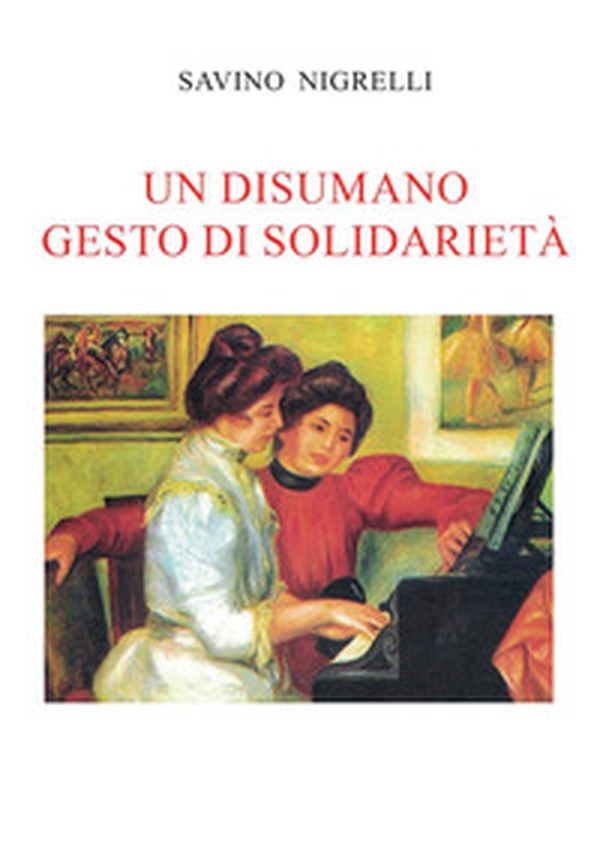 Un disumano gesto di solidarietà - Librerie.coop Un disumano gesto di solidarietà - Librerie.coop