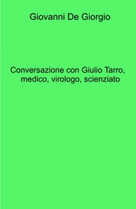 Conversazione con Giulio Tarro, medico, virologo, scienziato - Librerie.coop