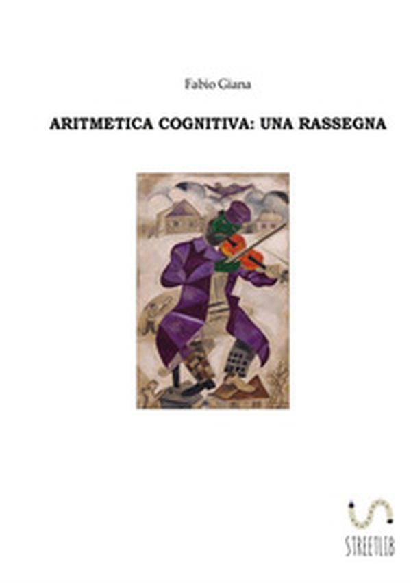 Aritmetica cognitiva. Una rassegna - Librerie.coop Aritmetica cognitiva. Una rassegna - Librerie.coop