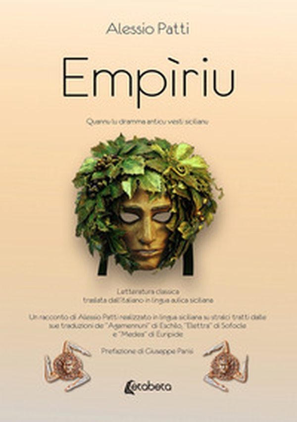 Empìriu. Quannu lu dramma anticu vesti sicilianu - Librerie.coop Empìriu. Quannu lu dramma anticu vesti sicilianu - Librerie.coop