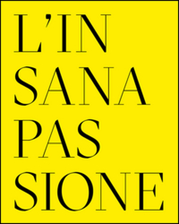L'insana passione. Il Fondo Paolo Moretti per la satira politica - Librerie.coop L'insana passione. Il Fondo Paolo Moretti per la satira politica - Librerie.coop