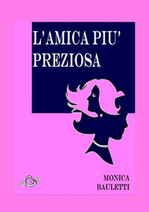 L'amica più preziosa - Librerie.coop L'amica più preziosa - Librerie.coop