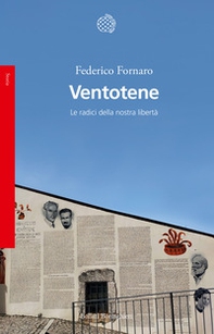 Ventotene. Le radici della nostra libertà - Librerie.coop
