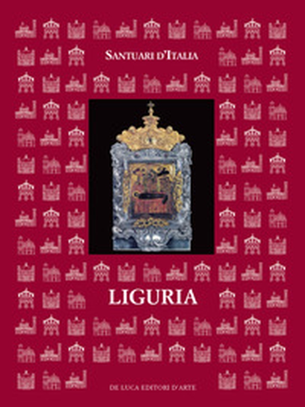 Santuari d'Italia. Liguria - Librerie.coop Santuari d'Italia. Liguria - Librerie.coop