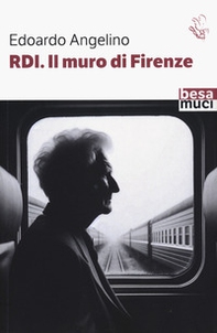 R.D.I. il muro di Firenze - Librerie.coop R.D.I. il muro di Firenze - Librerie.coop