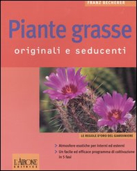 Piante grasse. Originali e seducenti - Librerie.coop