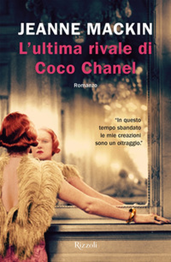 L'ultima rivale di Coco Chanel - Librerie.coop L'ultima rivale di Coco Chanel - Librerie.coop