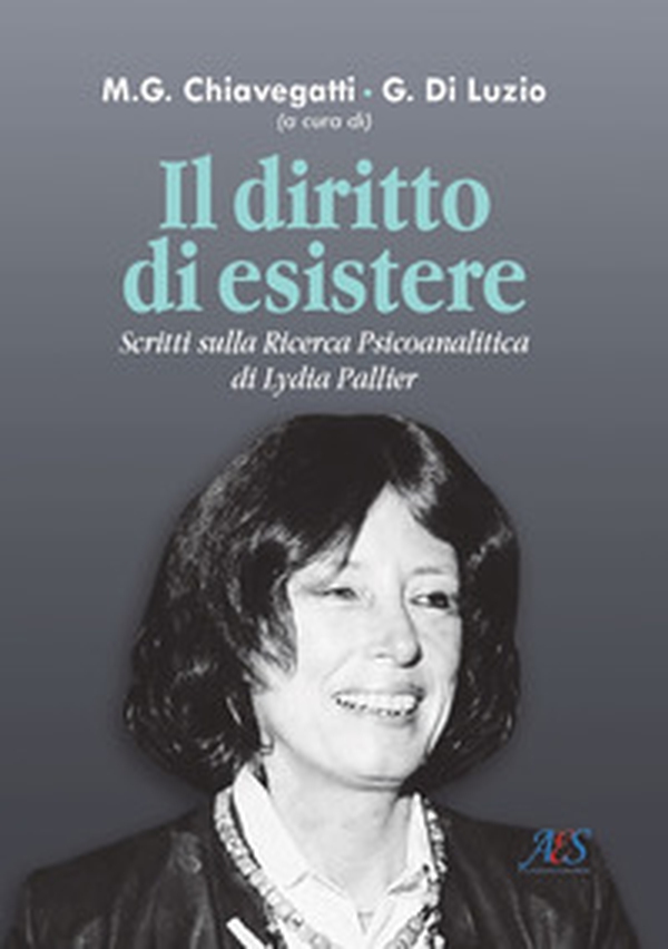 Il diritto di esistere. Scritti sulla ricerca psicoanalitica di Lydia Pallier - Librerie.coop Il diritto di esistere. Scritti sulla ricerca psicoanalitica di Lydia Pallier - Librerie.coop