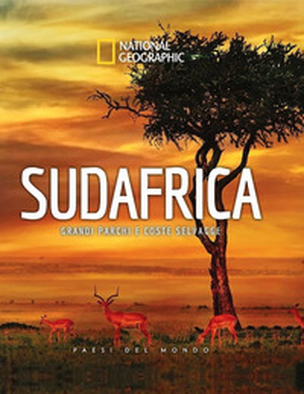 Sudafrica. Grandi parchi e coste selvagge. Paesi del mondo - Librerie.coop Sudafrica. Grandi parchi e coste selvagge. Paesi del mondo - Librerie.coop
