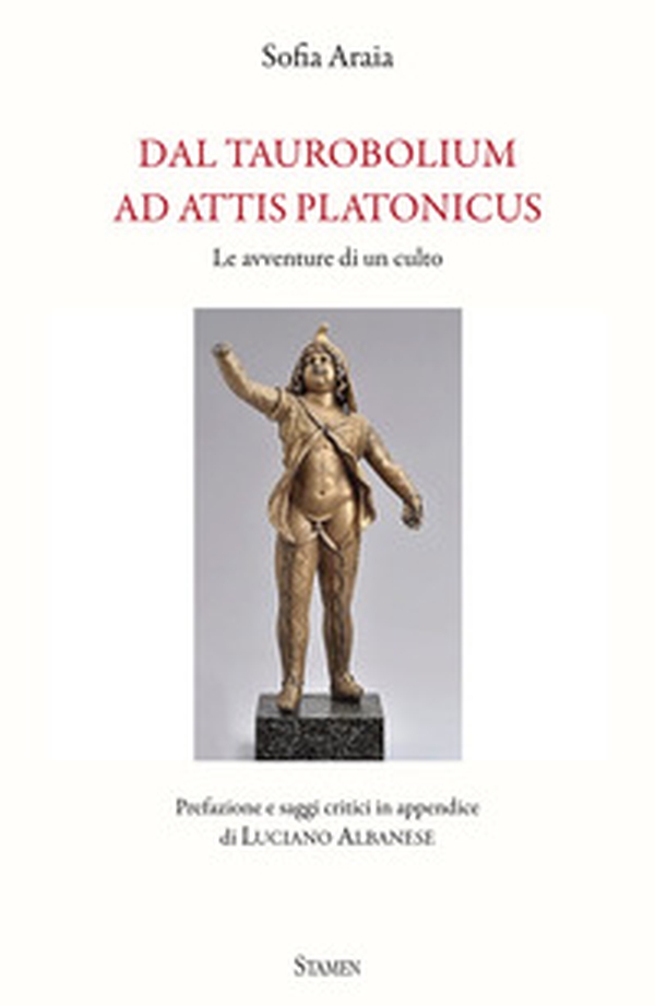 Dal taurobolium ad Attis Platonicus. Le avventure di un culto - Librerie.coop Dal taurobolium ad Attis Platonicus. Le avventure di un culto - Librerie.coop