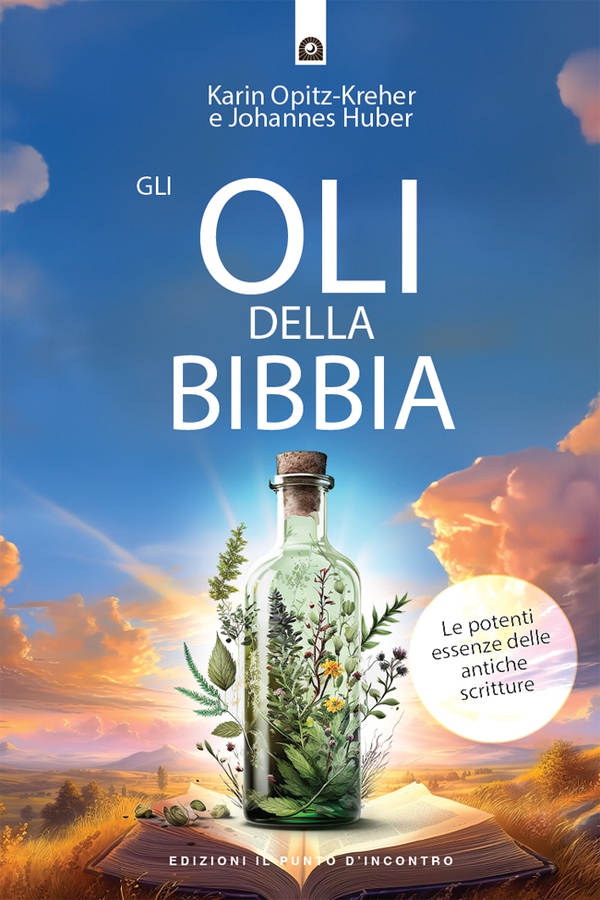 Gli oli della Bibbia - Librerie.coop Gli oli della Bibbia - Librerie.coop