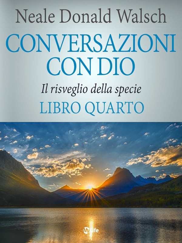 Conversazioni con Dio - volume 4 - Librerie.coop Conversazioni con Dio - volume 4 - Librerie.coop