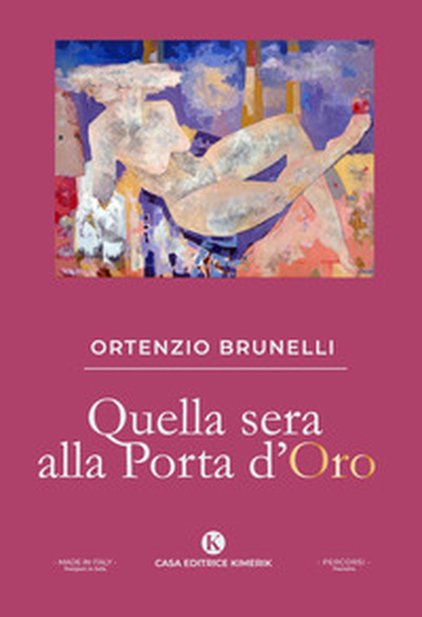 Quella sera alla Porta d'Oro - Librerie.coop Quella sera alla Porta d'Oro - Librerie.coop