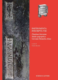Instrvmenta Inscripta VIII. Plumbum Litteratum. Studia Epigraphica Giovanni Mennella Oblata - Librerie.coop Instrvmenta Inscripta VIII. Plumbum Litteratum. Studia Epigraphica Giovanni Mennella Oblata - Librerie.coop