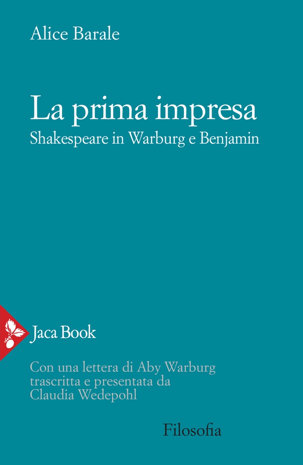 La prima impresa. Shakespeare in Warburg e Benjamin - Librerie.coop La prima impresa. Shakespeare in Warburg e Benjamin - Librerie.coop