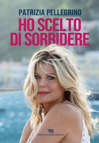 Ho scelto di sorridere - Librerie.coop