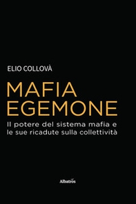 Mafia egemone - Librerie.coop Mafia egemone - Librerie.coop