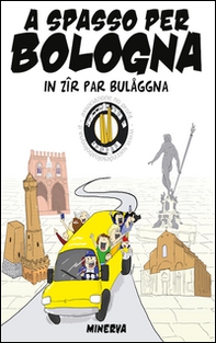 A spasso per Bologna. In zir par Bulaggna - Librerie.coop