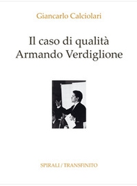 Il caso di qualità Armando Verdiglione - Librerie.coop