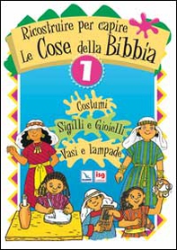 Ricostruire per capire le cose della Bibbia - Vol. 1 - Librerie.coop