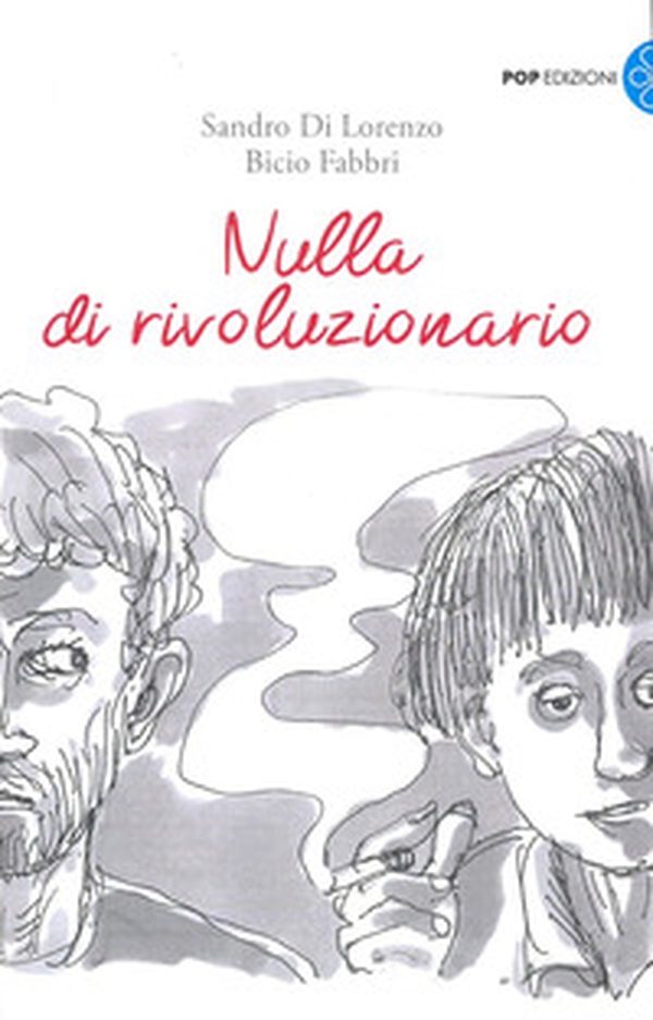 Nulla di rivoluzionario - Librerie.coop Nulla di rivoluzionario - Librerie.coop