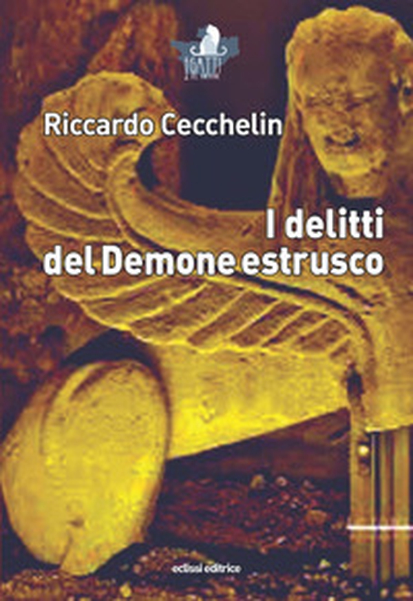 I delitti del demone etrusco - Librerie.coop I delitti del demone etrusco - Librerie.coop