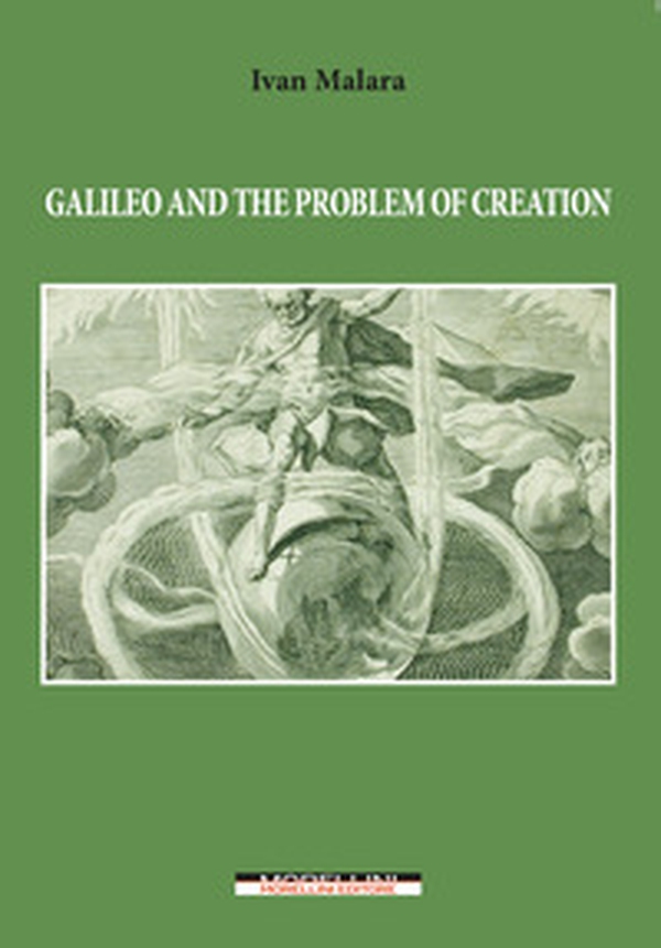 Galileo and the problem of creation - Librerie.coop