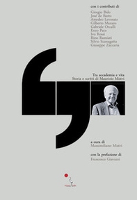 Tra accademia e vita. Storia e scritti di Maurizio Mistri - Librerie.coop