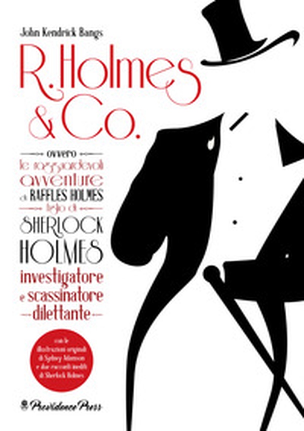 R. Holmes & Co. ovvero Le ragguardevoli avventure di Raffles Holmes figlio di Sherlock Holmes, investigatore e scassinatore dilettante - Librerie.coop R. Holmes & Co. ovvero Le ragguardevoli avventure di Raffles Holmes figlio di Sherlock Holmes, investigatore e scassinatore dilettante - Librerie.coop