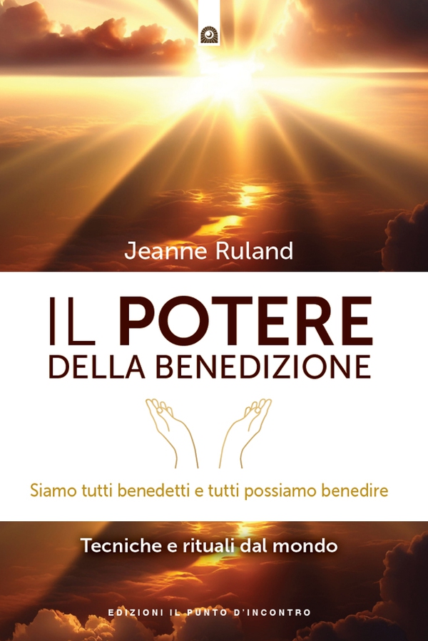 Il potere della benedizione - Librerie.coop Il potere della benedizione - Librerie.coop