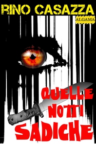 Quelle notti sadiche - Librerie.coop