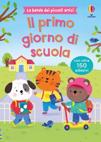 Il primo giorno di scuola. Con adesivi - Librerie.coop