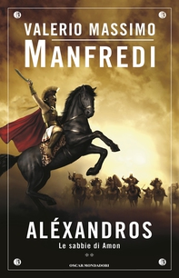 Aléxandros - 2. Le sabbie di Amon - Librerie.coop Aléxandros - 2. Le sabbie di Amon - Librerie.coop