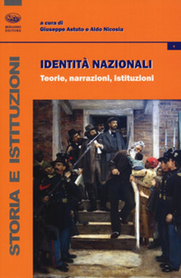 Identità nazionali. Teorie, narrazioni, istituzioni - Librerie.coop Identità nazionali. Teorie, narrazioni, istituzioni - Librerie.coop