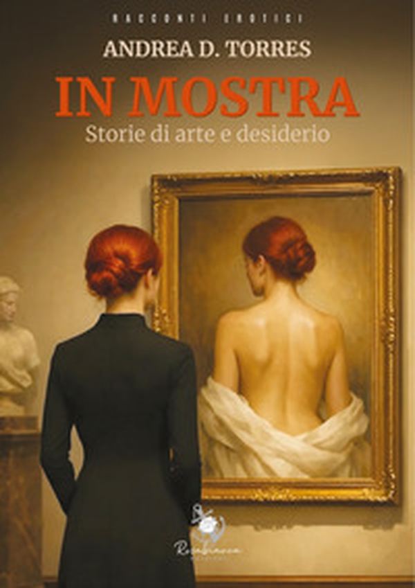In mostra. Storie di arte e desiderio - Librerie.coop