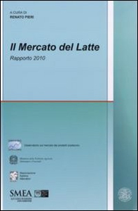 Il mercato del latte. Rapporto 2010 - Librerie.coop