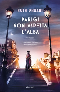 Parigi non aspetta l'alba - Librerie.coop