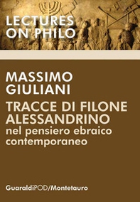 Tracce di Filone Alessandrino nel pensiero ebraico contemporaneo - Librerie.coop Tracce di Filone Alessandrino nel pensiero ebraico contemporaneo - Librerie.coop
