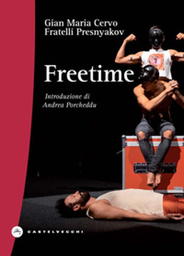 Freetime. A caccia del tempo perduto - Librerie.coop Freetime. A caccia del tempo perduto - Librerie.coop