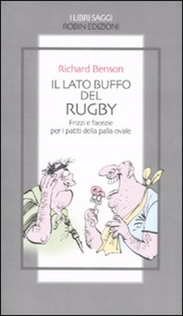 Il lato buffo del rugby. Frizzi e facezie per i patiti della palla ovale - Librerie.coop Il lato buffo del rugby. Frizzi e facezie per i patiti della palla ovale - Librerie.coop
