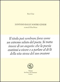 Lontano dalle nostre ceneri. Testo francese a fronte - Librerie.coop