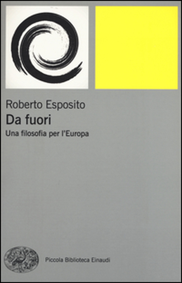 Da fuori. Una filosofia per l'Europa - Librerie.coop Da fuori. Una filosofia per l'Europa - Librerie.coop