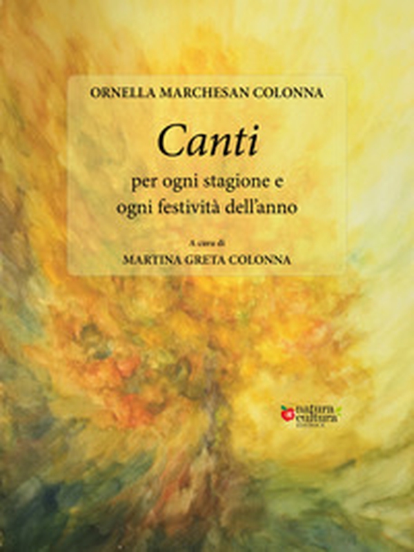 Canti per ogni stagione e ogni festività dell'anno - Librerie.coop Canti per ogni stagione e ogni festività dell'anno - Librerie.coop