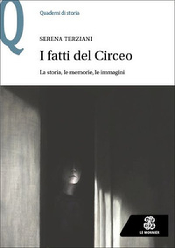 I fatti del Circeo. La storia, le memorie, le immagini - Librerie.coop I fatti del Circeo. La storia, le memorie, le immagini - Librerie.coop