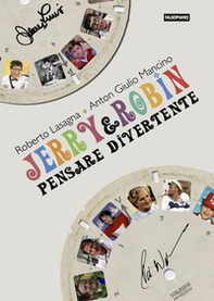 Jerry & Robin. Pensare divertente - Librerie.coop Jerry & Robin. Pensare divertente - Librerie.coop