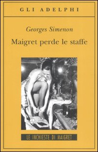Maigret perde le staffe - Librerie.coop